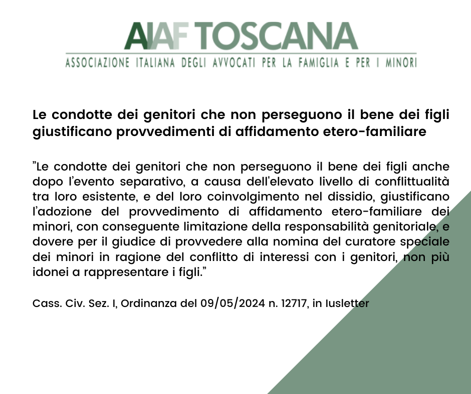Rassegna giurisprudenziale: Le condotte dei genitori che non perseguono il bene dei figli giustificano provvedimenti di affidamento etero-familiare